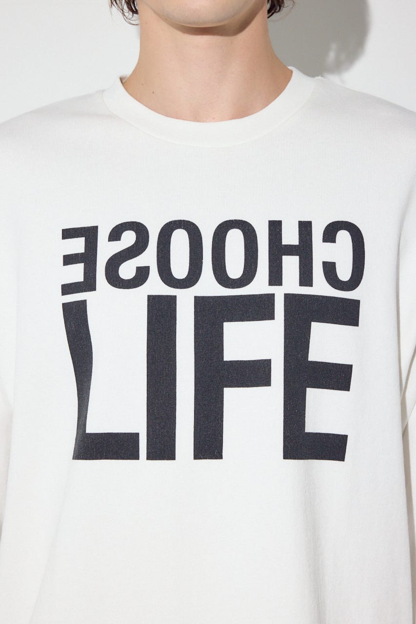 CHOOSE LIFE長袖Tシャツ WHT S