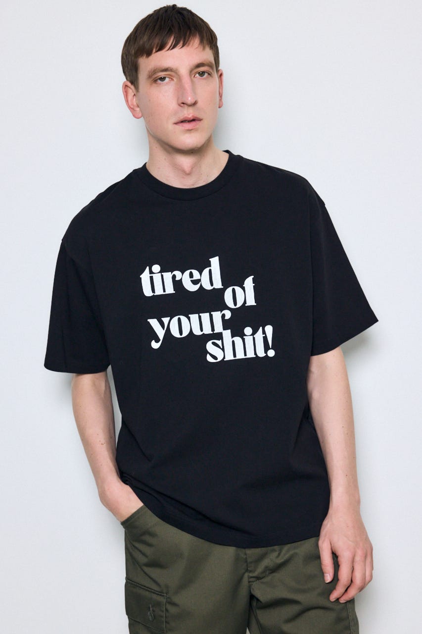 tired of your shit Tシャツ BLK S
