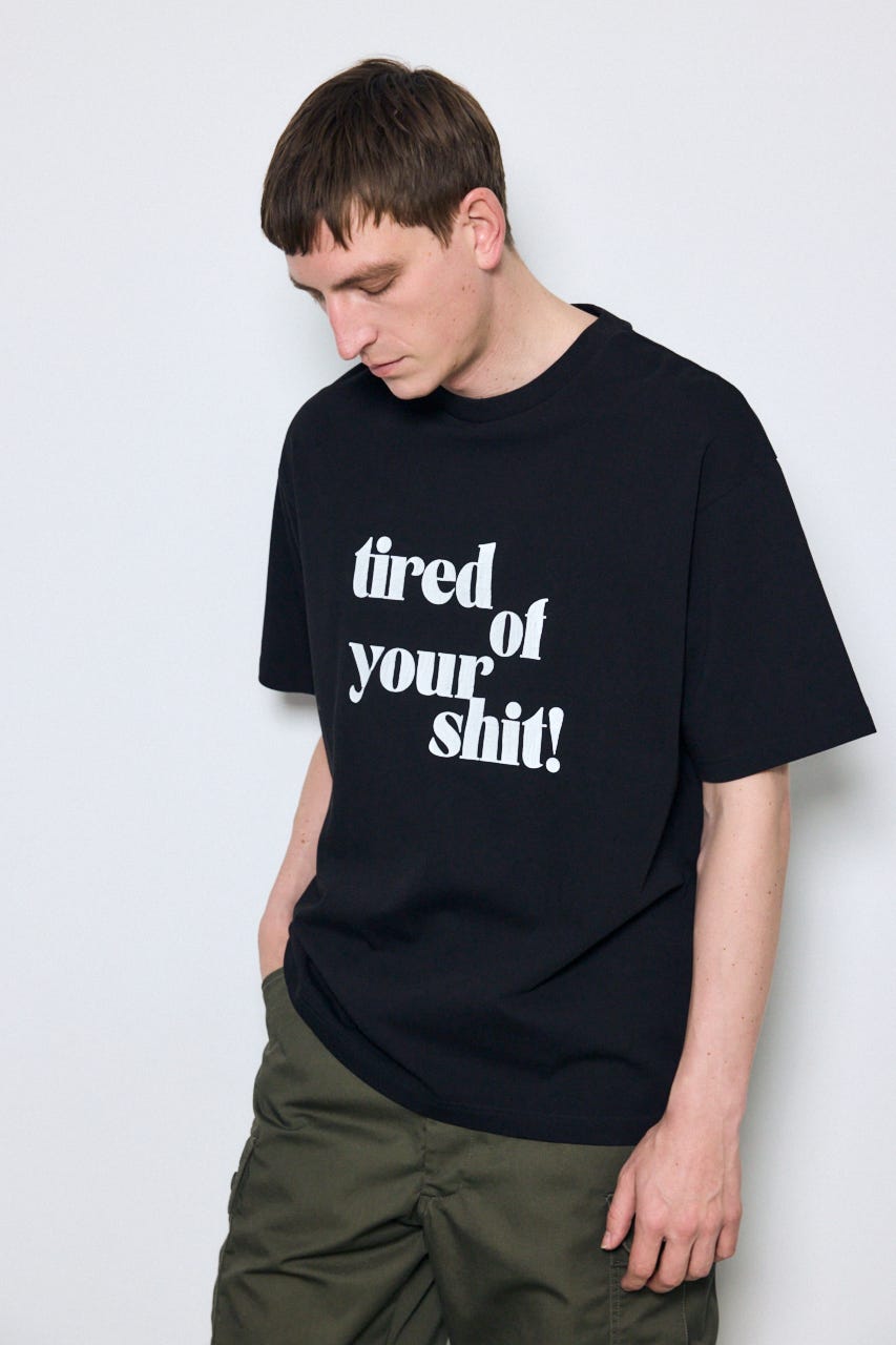 tired of your shit Tシャツ BLK S
