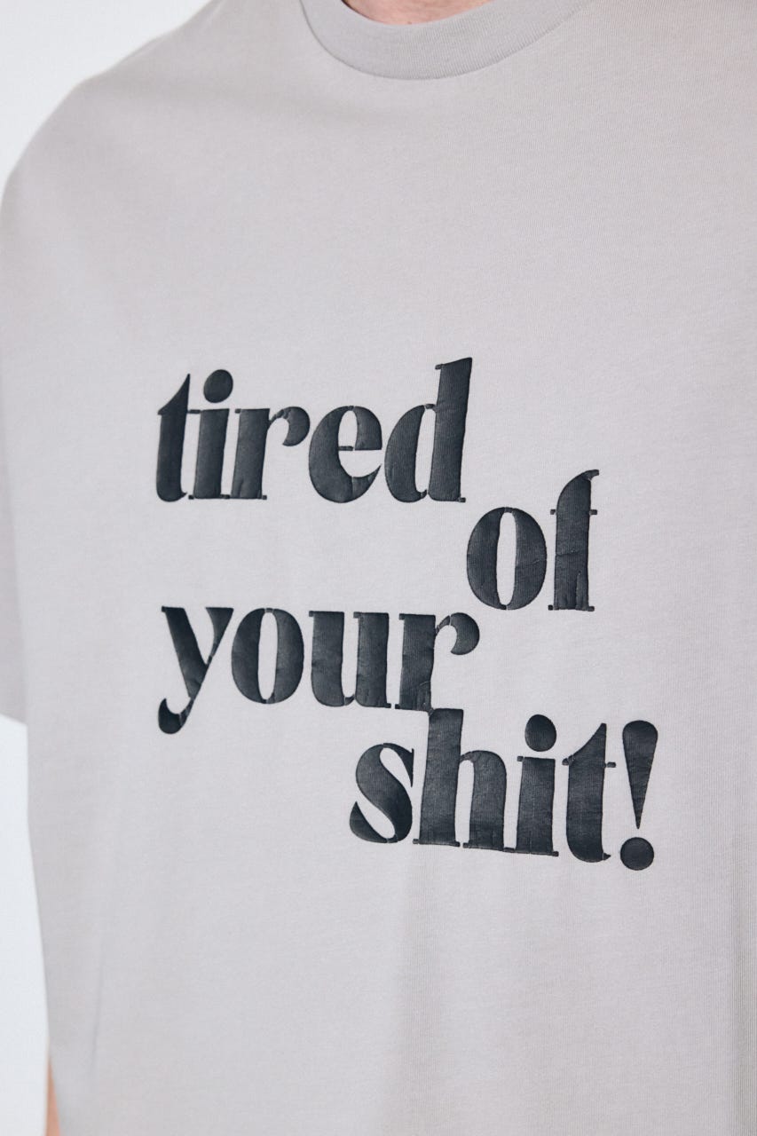 tired of your shit Tシャツ GRY L