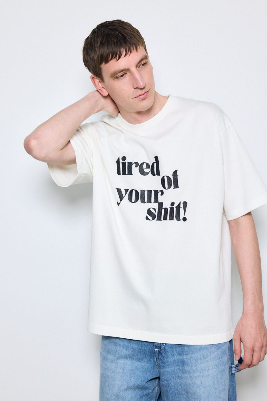 tired of your shit Tシャツ WHT L