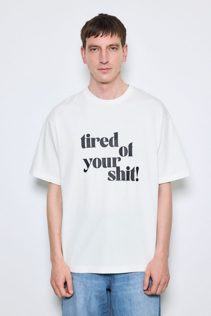 tired of your shit Tシャツ WHT L