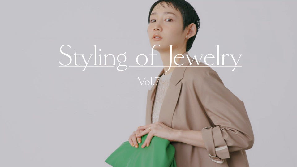 Styling of Jewelry - vol.07 | TSUTSUMI - ジュエリーツツミ公式サイト